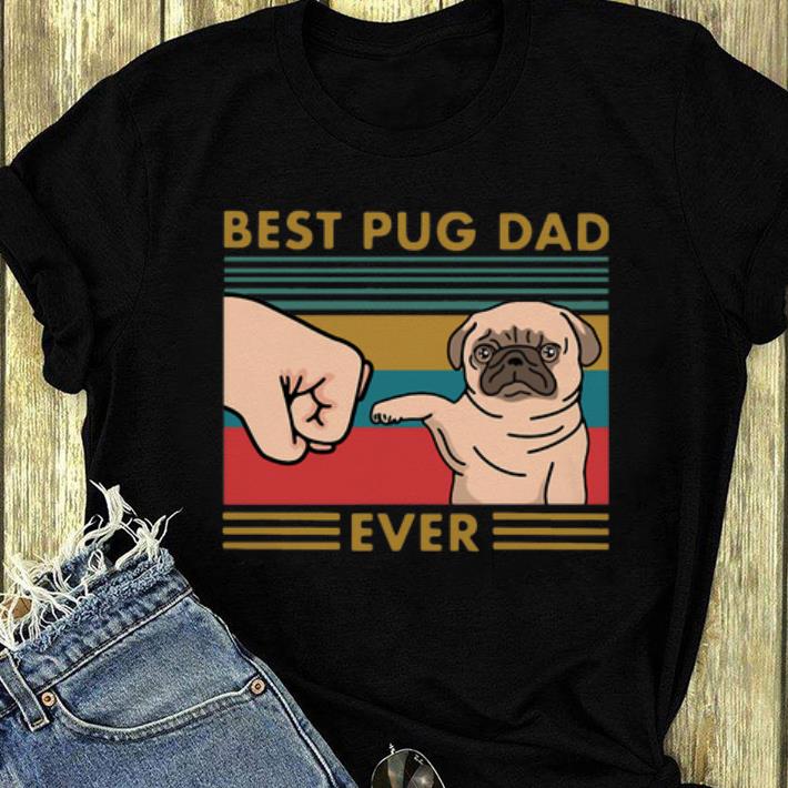 Original Vintage Best Pug Dad Ever Dog Lovers shirt 4 - Original Vintage Best Pug Dad Ever Dog Lovers shirt