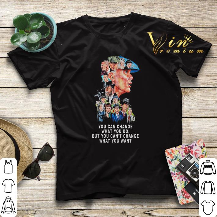 Peaky Blinders You Can Change What You Do But You Can t Change What You Want shirt sweater 4 - Peaky Blinders You Can Change What You Do But You Can’t Change What You Want shirt sweater