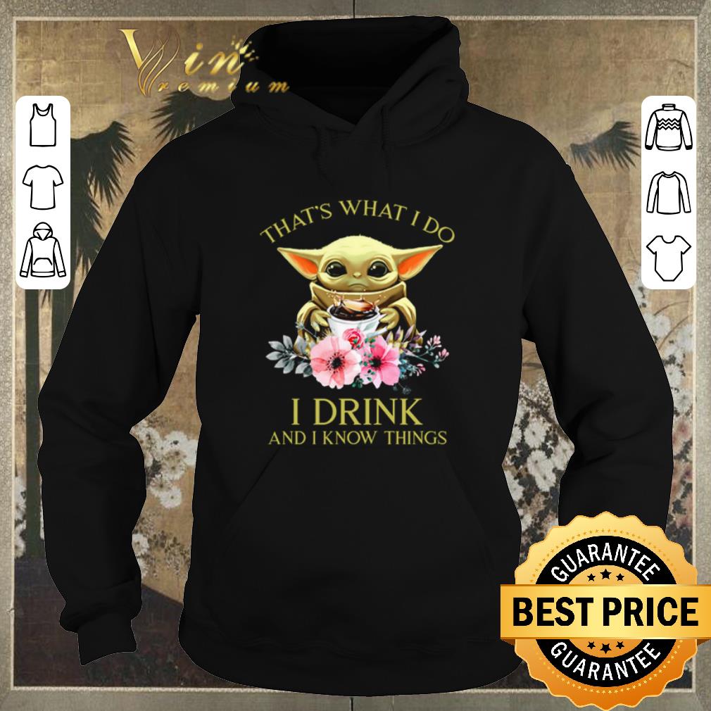 Premium Baby Yoda hug coffee that s what I do I drink and I know things shirt sweater 4 - Premium Baby Yoda hug coffee that’s what I do I drink and I know things shirt sweater