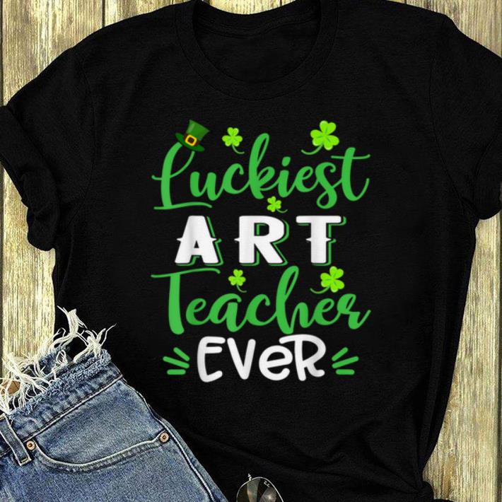 Pretty Luckiest Art Teacher Ever Shamrock St Patrick s Day shirt 4 - Pretty Luckiest Art Teacher Ever Shamrock St Patrick's Day shirt