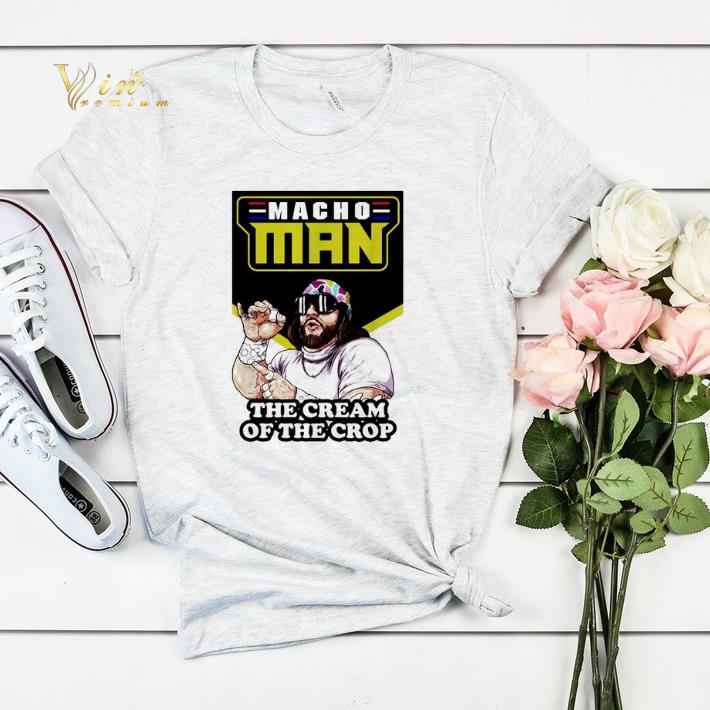 Randy Savage Macho Man the cream of the crop shirt sweater Randy Savage Macho Man the cream of the crop shirt sweater 4 - Randy Savage Macho Man the cream of the crop shirt sweater