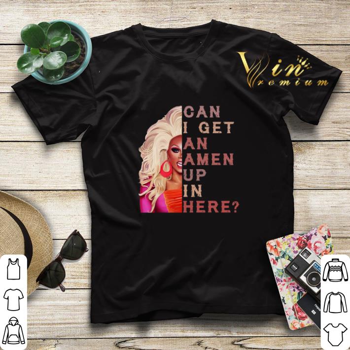 RuPaul Can I get an Amen up in here shirt sweater RuPaul Can I get an Amen up in here shirt sweater 4 - RuPaul Can I get an Amen up in here shirt sweater