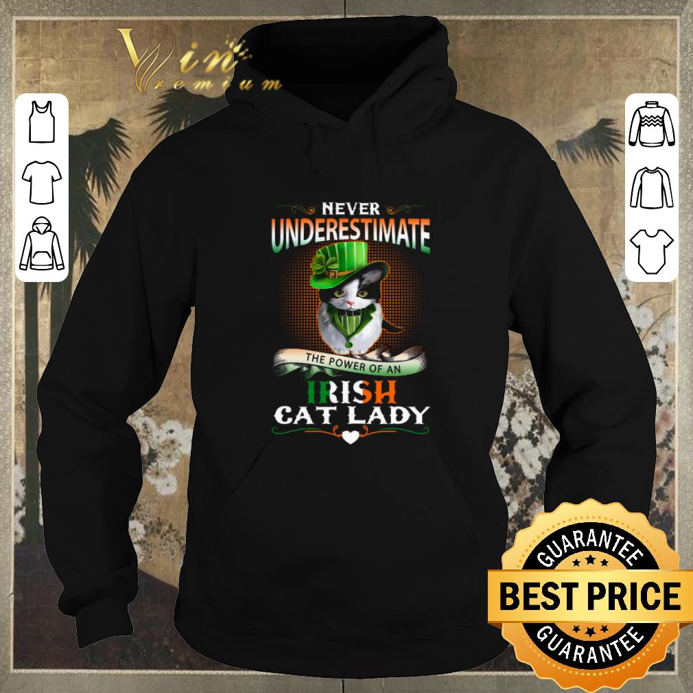 Top Never Underestimate The Power Of An Irish Cat Lady Patrick Day shirt sweater 4 - Top Never Underestimate The Power Of An Irish Cat Lady Patrick Day shirt sweater