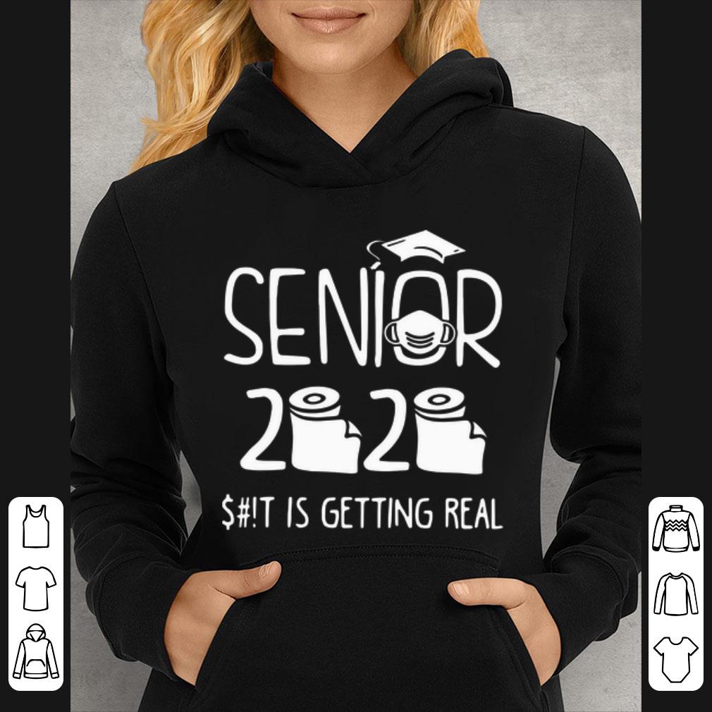Top Senior 2020 Toilet Paper Shit Is Getting Real shirt 4 - Top Senior 2020 Toilet Paper Shit Is Getting Real shirt