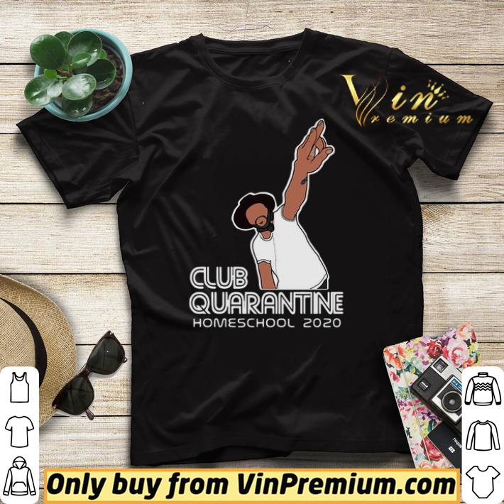 037794f5 club quarantine homeschool 2020 shirt sweater 4 - Club quarantine homeschool 2020 shirt sweater