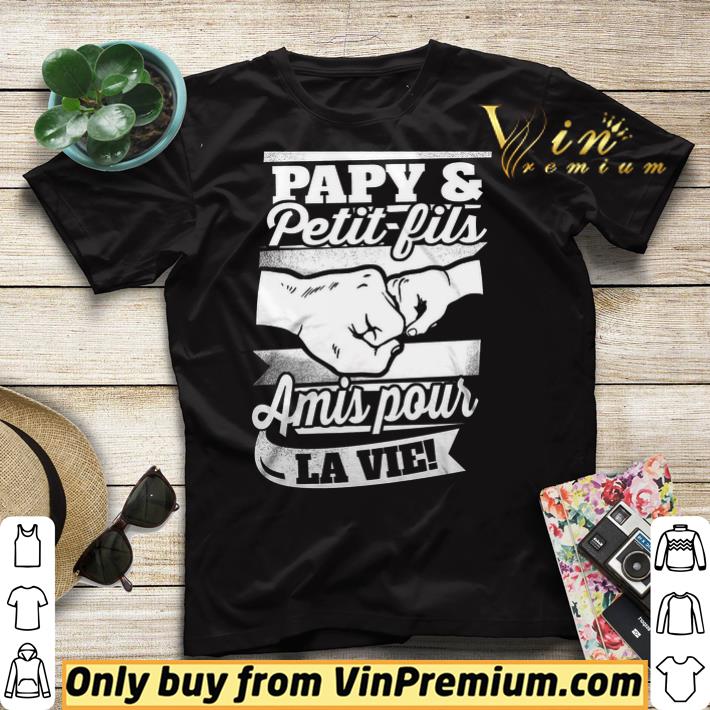 Papy & Petit Fils Amis Pour La Vie shirt sweater 05788ec1 papy petit fils amis pour la vie shirt sweater 4 - Papy & Petit Fils Amis Pour La Vie shirt sweater