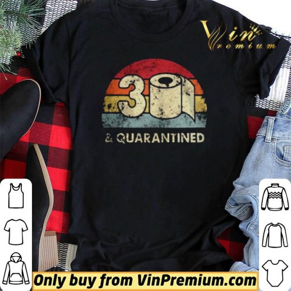 30th Birthday 30 And Quarantined Quarantine 2020 Quarantine Birthday shirt sweater