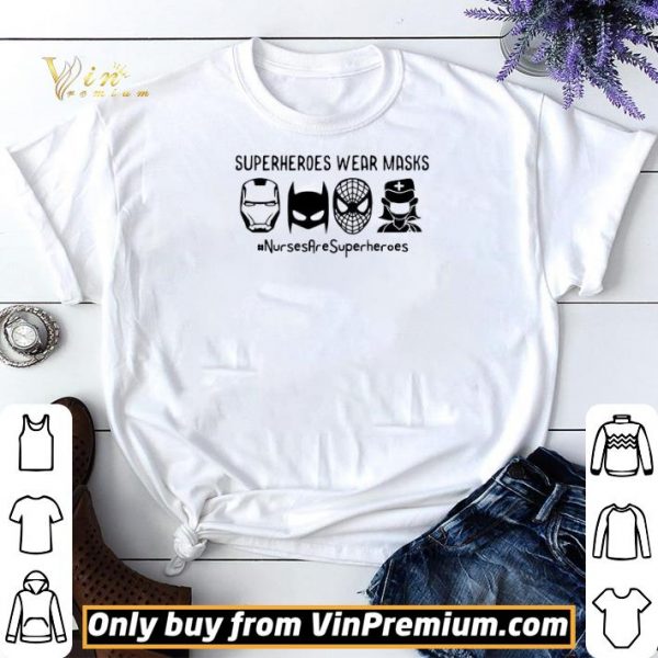 Nurse are Superheroes Wear Masks version black white shirt sweater