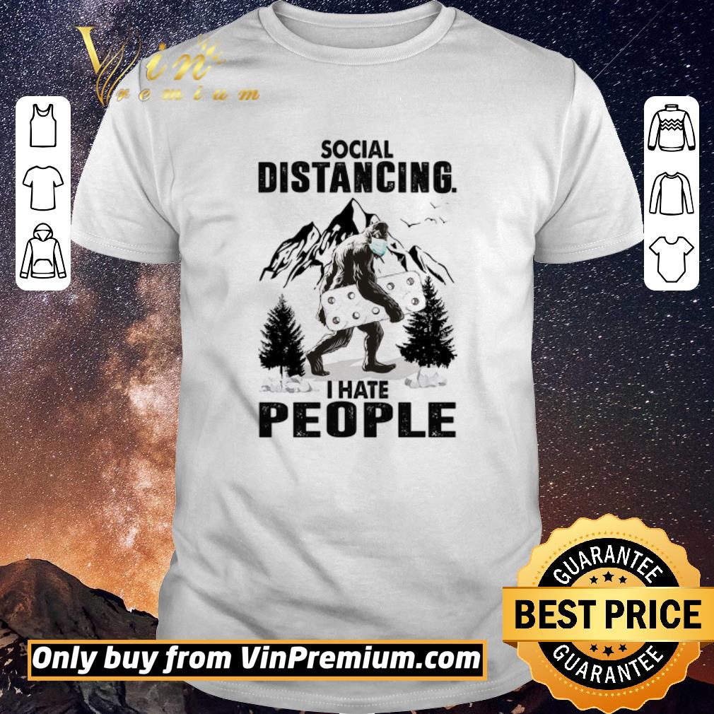 Hot Bigfoot Mask Paper Toilet Social Distancing I Hate People shirt sweater