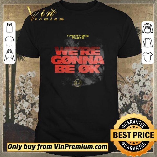 Official twenty one pilots were gonna be ok shirt sweater