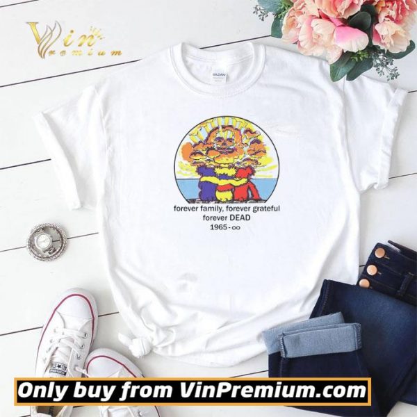 Forever Family Forever Grateful Forever Dead 1965 shirt sweater