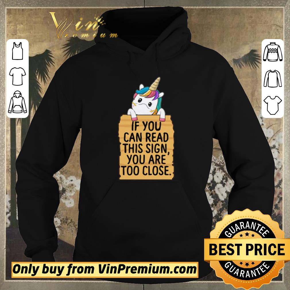 Premium Unicorn if you can read this sign you are too close unicorn shirt sweater 11959728 premium unicorn if you can read this sign you are too close unicorn shirt sweater 4 - Premium Unicorn if you can read this sign you are too close unicorn shirt sweater