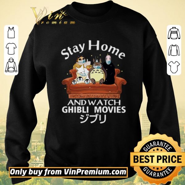 Pretty Stay home and watch Ghibli Movies shirt sweater