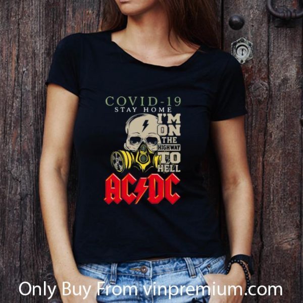 Top Skull Covid 19 Stay Home I’m On The Highway To Hell ACDC shirt