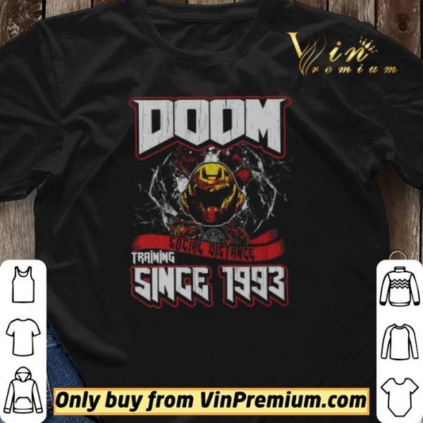 Doom Social Distance Training Since 1993 shirt sweater