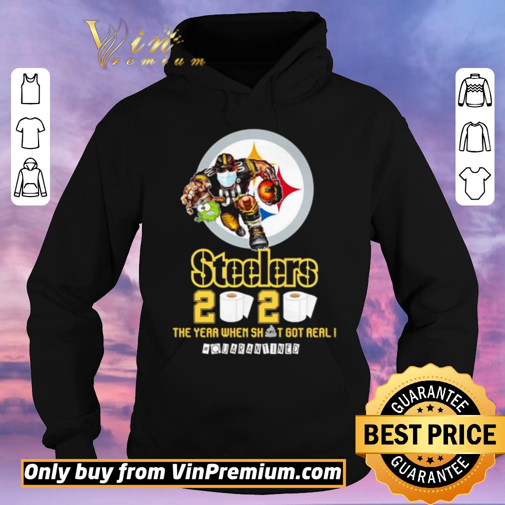 1b2f082c hot pittsburgh steelers the year when shit got real quarantined shirt sweater 4 - Hot Pittsburgh Steelers the year when shit got real #quarantined shirt sweater