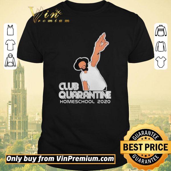 Top Club Quarantine Homeschool 2020 shirt sweater