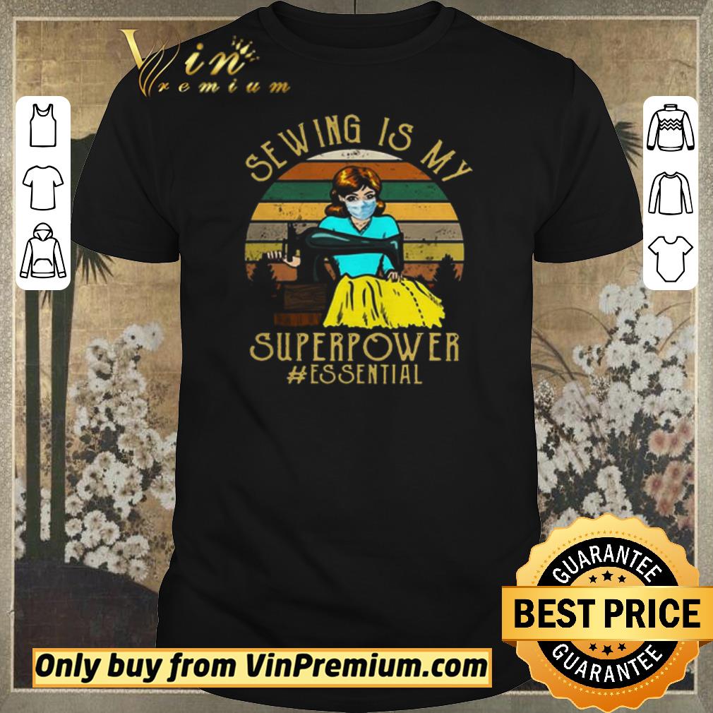 Funny Sewing is My Superpower Essential Quilting Sewer shirt sweater