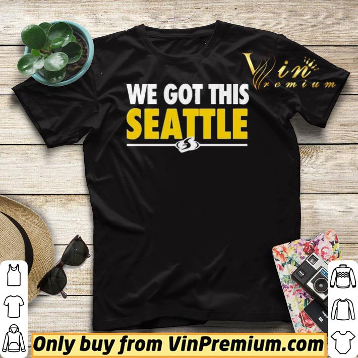 1c877f6a we got this seattle shirt sweater 4 - We Got This Seattle shirt sweater