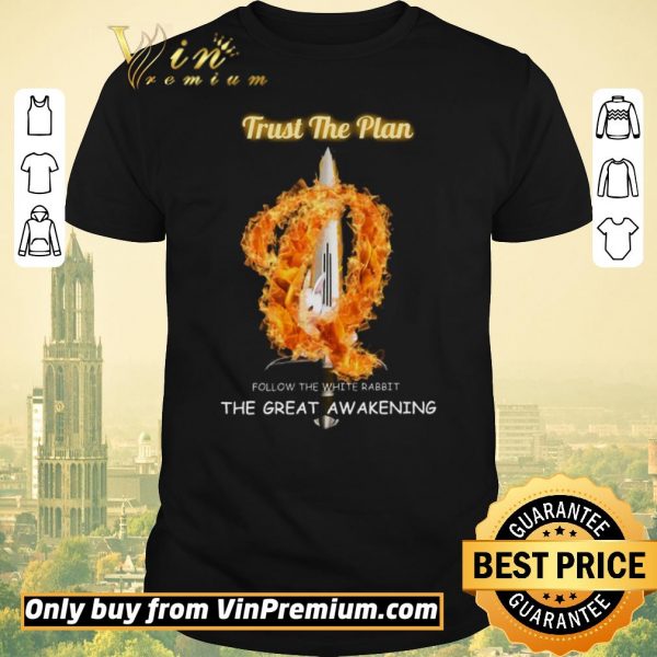 Hot Trust The Plan Follow The White Rabbit The Great Awakening shirt sweater