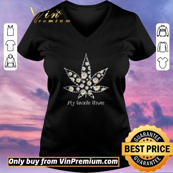 Nice Daisy Cannabis My Favorite Flower shirt sweater