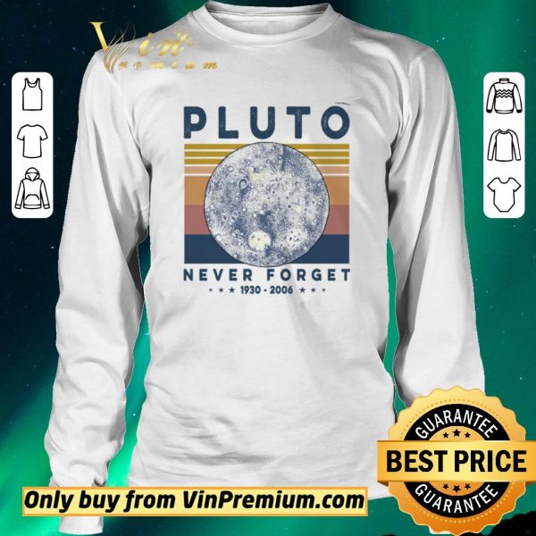 Nice Pluto Never Forget 1930 2006 Vintage shirt sweater