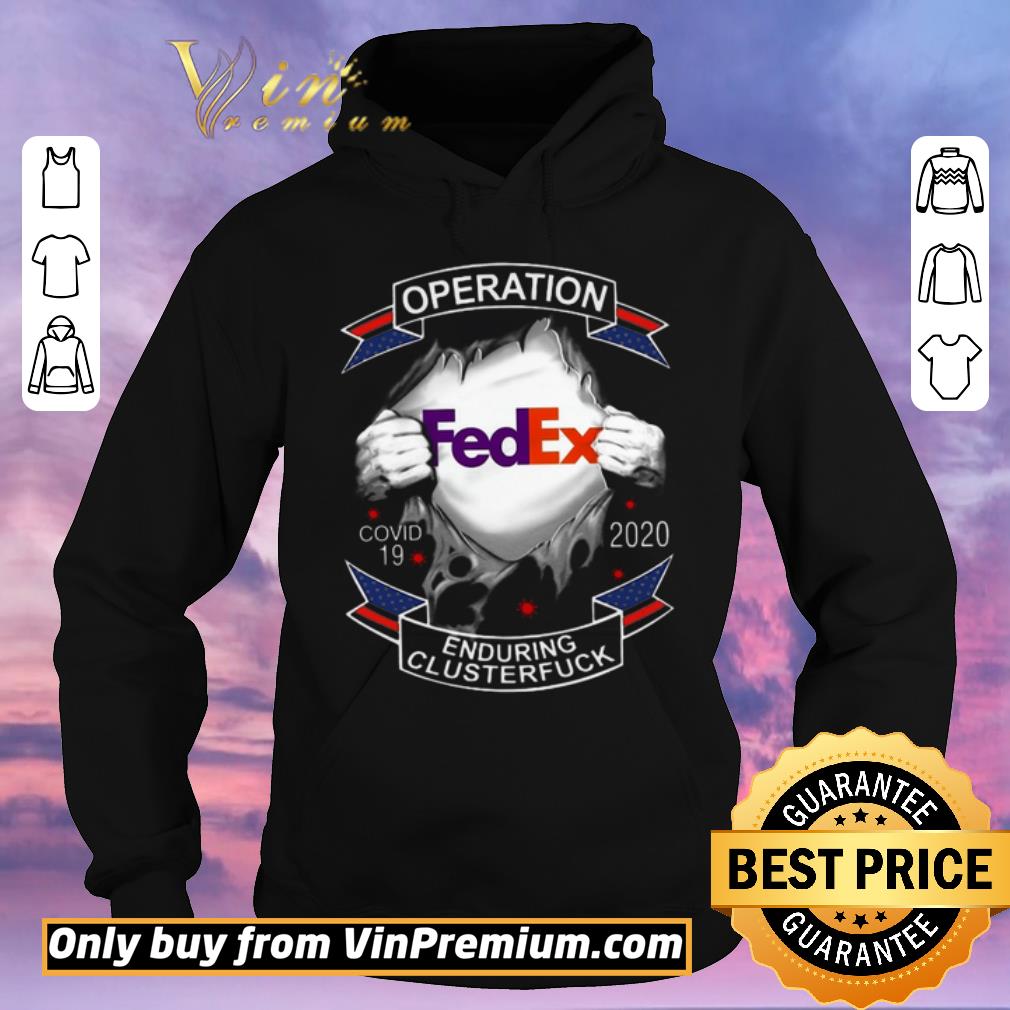 Hot Operation Fedex Covid 19 2020 Enduring Clusterfuck shirt sweater 2307e39b hot operation fedex covid 19 2020 enduring clusterfuck shirt sweater 4 - Hot Operation Fedex Covid 19 2020 Enduring Clusterfuck shirt sweater