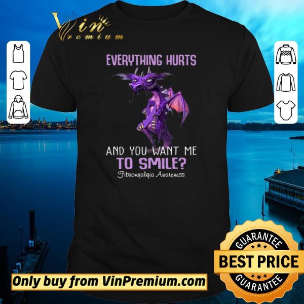 Nice Dragon Everything Hurts And You Want Me To Smile Fibromyalgia Awareness shirt sweater