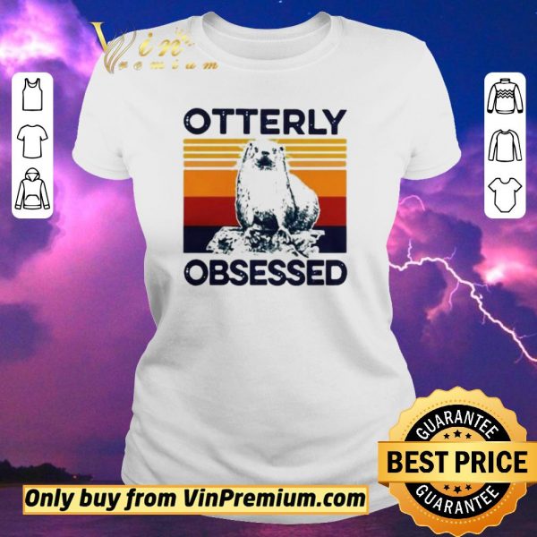 Nice Vintage Otterly Obsessed Special Version shirt sweater