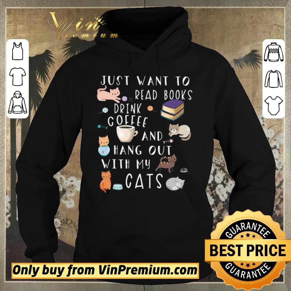 26ba8569 pretty just want to read books drink coffee and hang out with my cats shirt sweater 4 - Pretty Just Want To Read Books Drink Coffee And Hang Out With My Cats shirt sweater