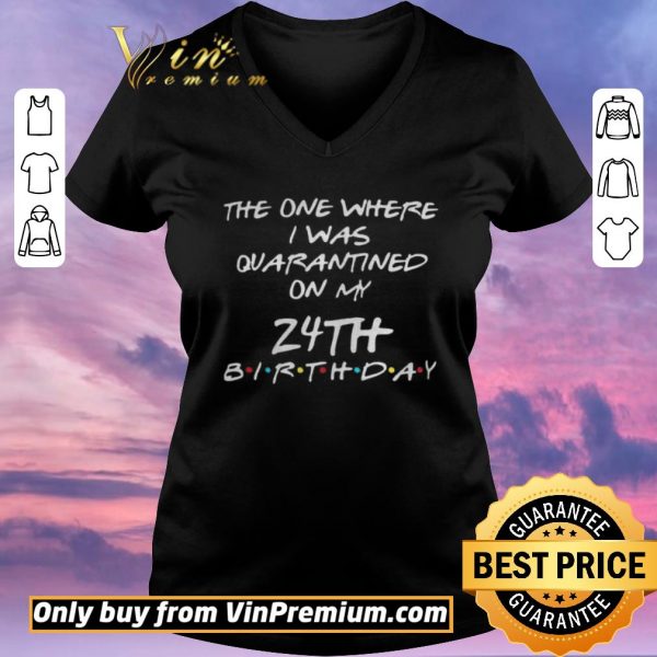 Original Custom Birthday Quarantine Shirt Personalized Birthday Social Distancing Quarantine shirt sweater