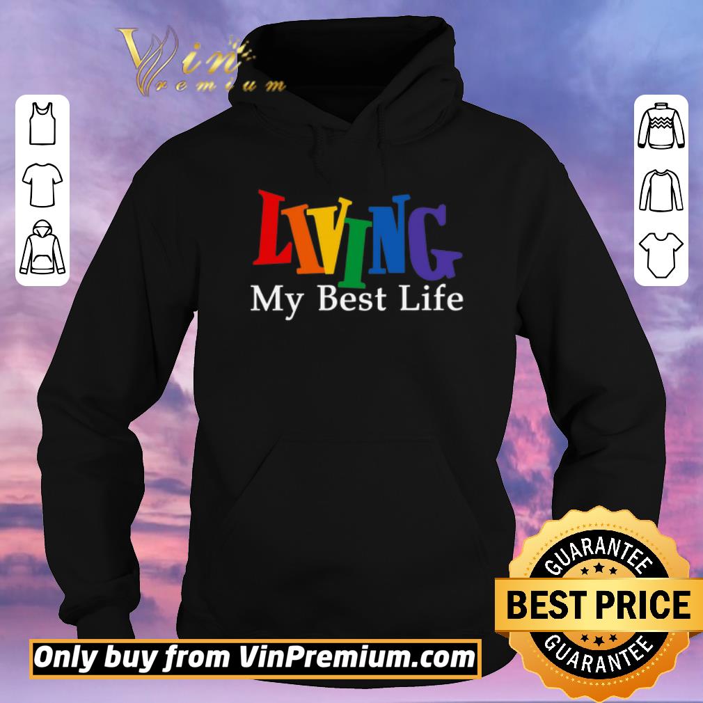 28cf69f3 top living my best life shirt sweater 4 - Top Living My Best Life shirt sweater