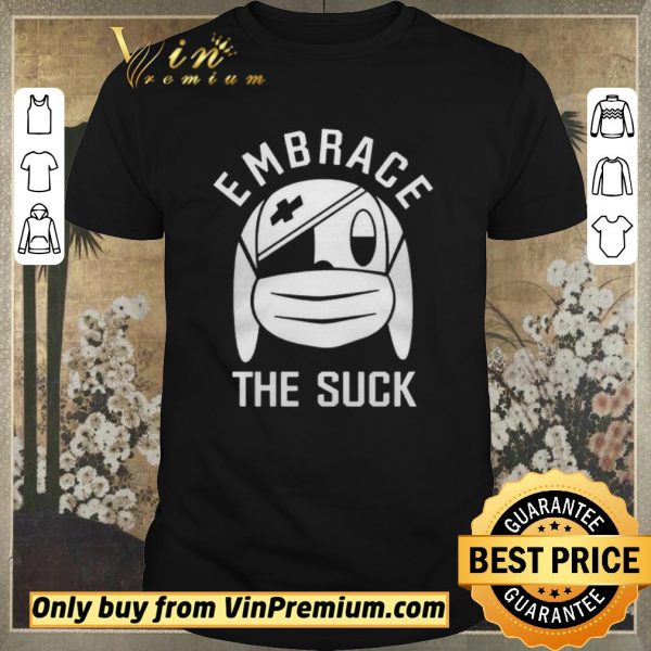 Nice Embrace The Suck Zero Blog Thirty shirt sweater