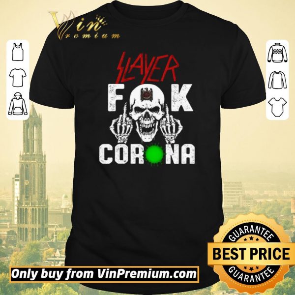 Awesome Slayer Fuck Corona shirt sweater