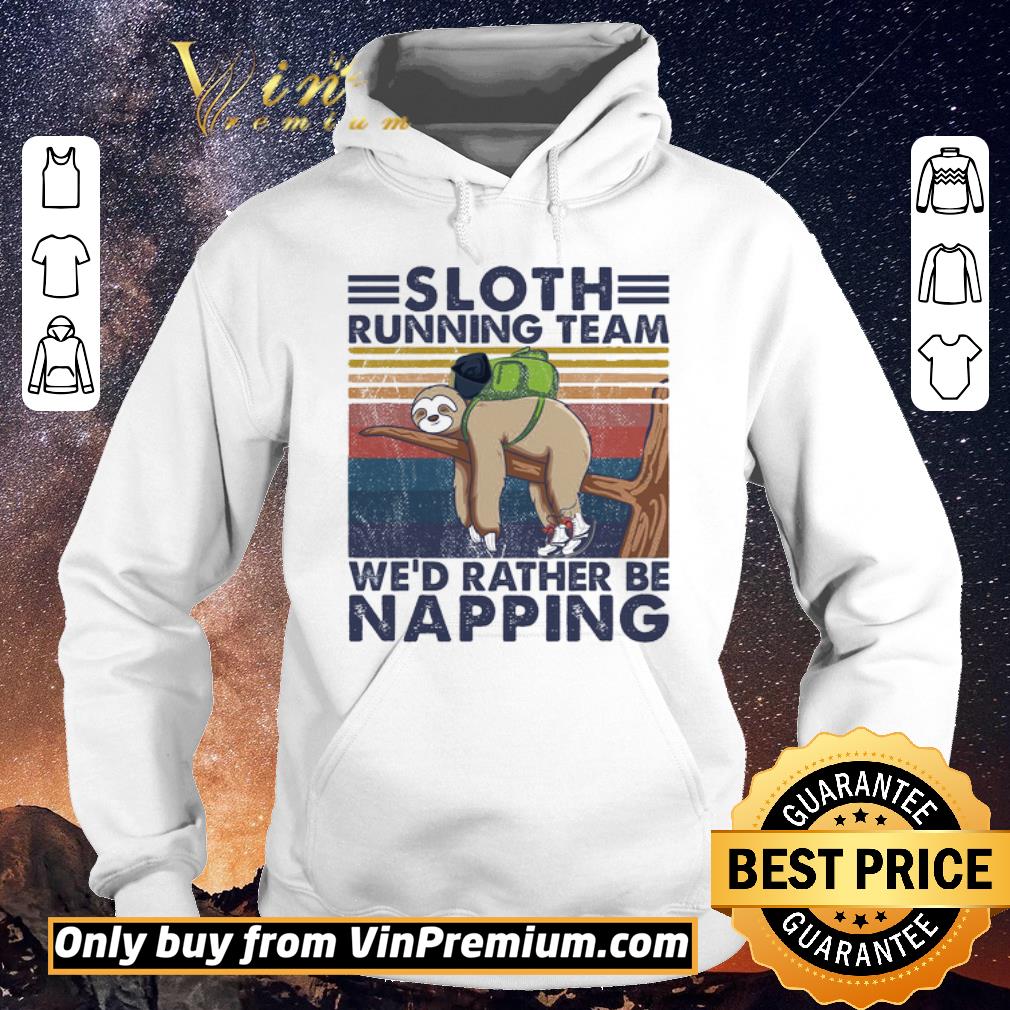 303f4053 original sloth running team we d rather be napping vintage shirt sweater 4 - Original Sloth Running Team We'd Rather Be Napping Vintage shirt sweater