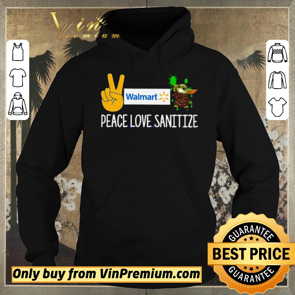 31ffaeca nice walmart peace love sanitize and baby yoda shirt sweater 4 - Nice Walmart Peace love sanitize and Baby Yoda shirt sweater