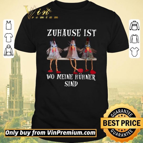 Hot Zuhause Ist Wo Meine Huhner Sind shirt sweater