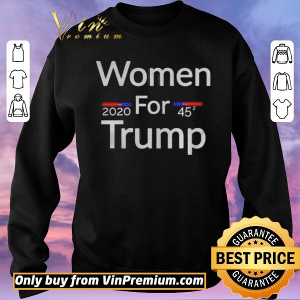 Hot Women for trump 2020 45 shirt sweater