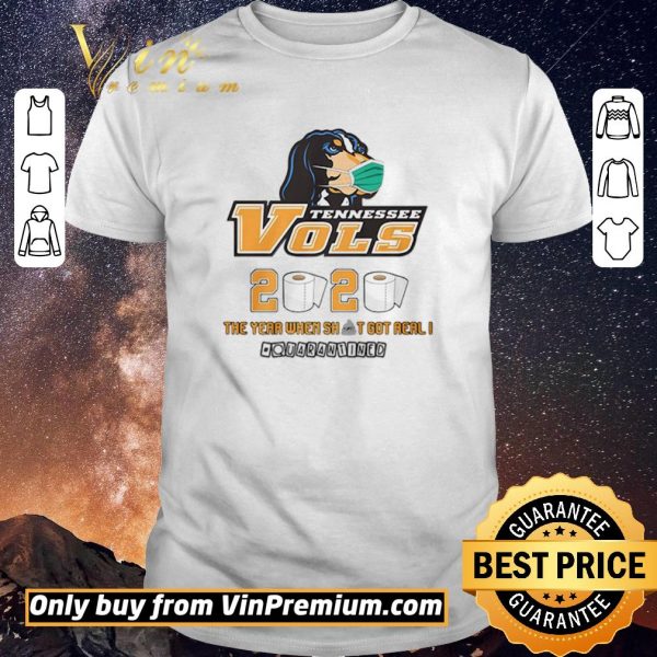 Awesome Tennessee Vols 2020 the year when shit got real #quatantined shirt sweater