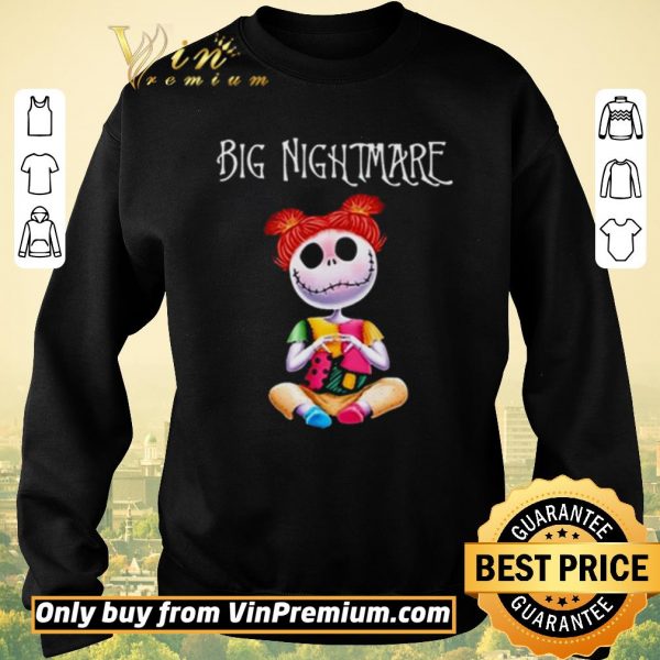 Premium Big Nightmare shirt sweater