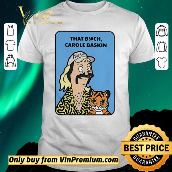 Nice Bob Exotic Tiger King that bitch Carole Baskin shirt sweater
