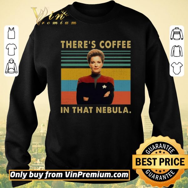 Funny Kate Mulgrew There's Coffee In That Nebula Vintage shirt sweater