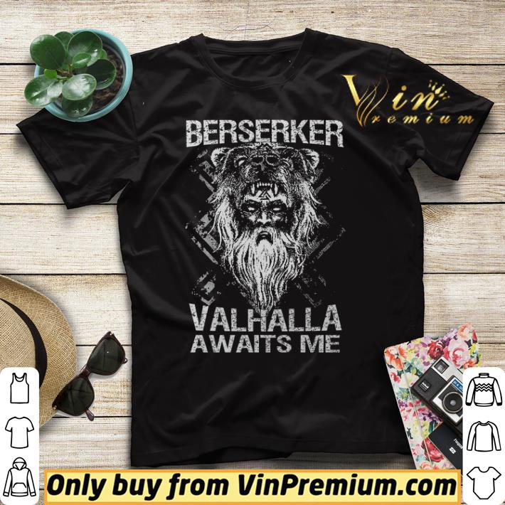 3ed6cd16 berserker valhalla awaits me shirt sweater 4 - Berserker Valhalla Awaits Me shirt sweater