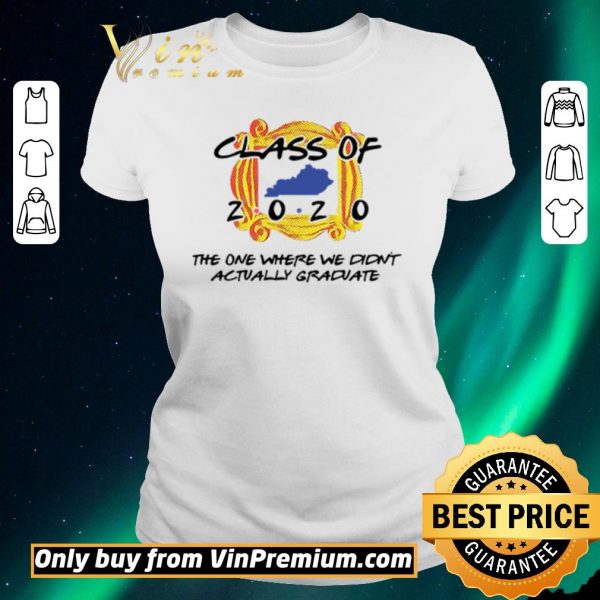 Hot Class of 2020 the one where we didn’t actually graduate shirt sweater