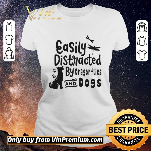 Funny Easily distracted by dragonflies and dogs shirt sweater