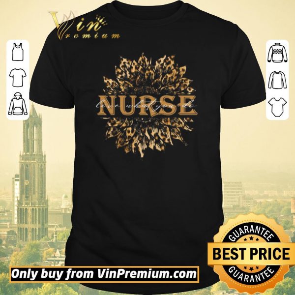 Pretty Sunflower Leopard Nurse Love What You Do shirt sweater