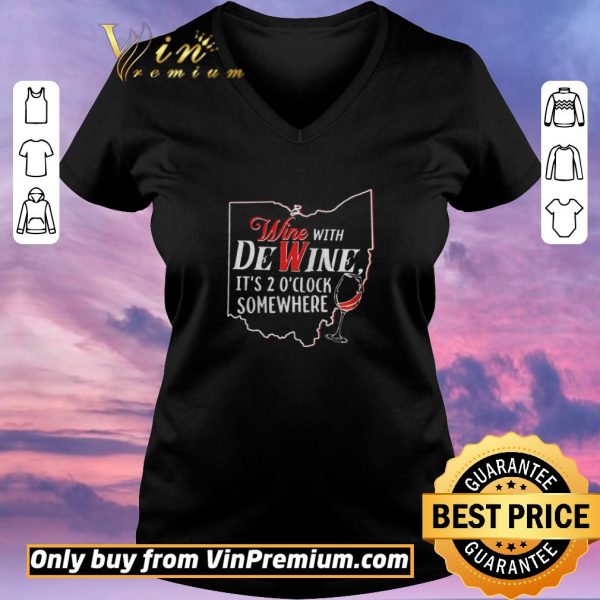 Nice Wine With Dewine Its Oclock Somewhere Funny Wine Lover shirt sweater