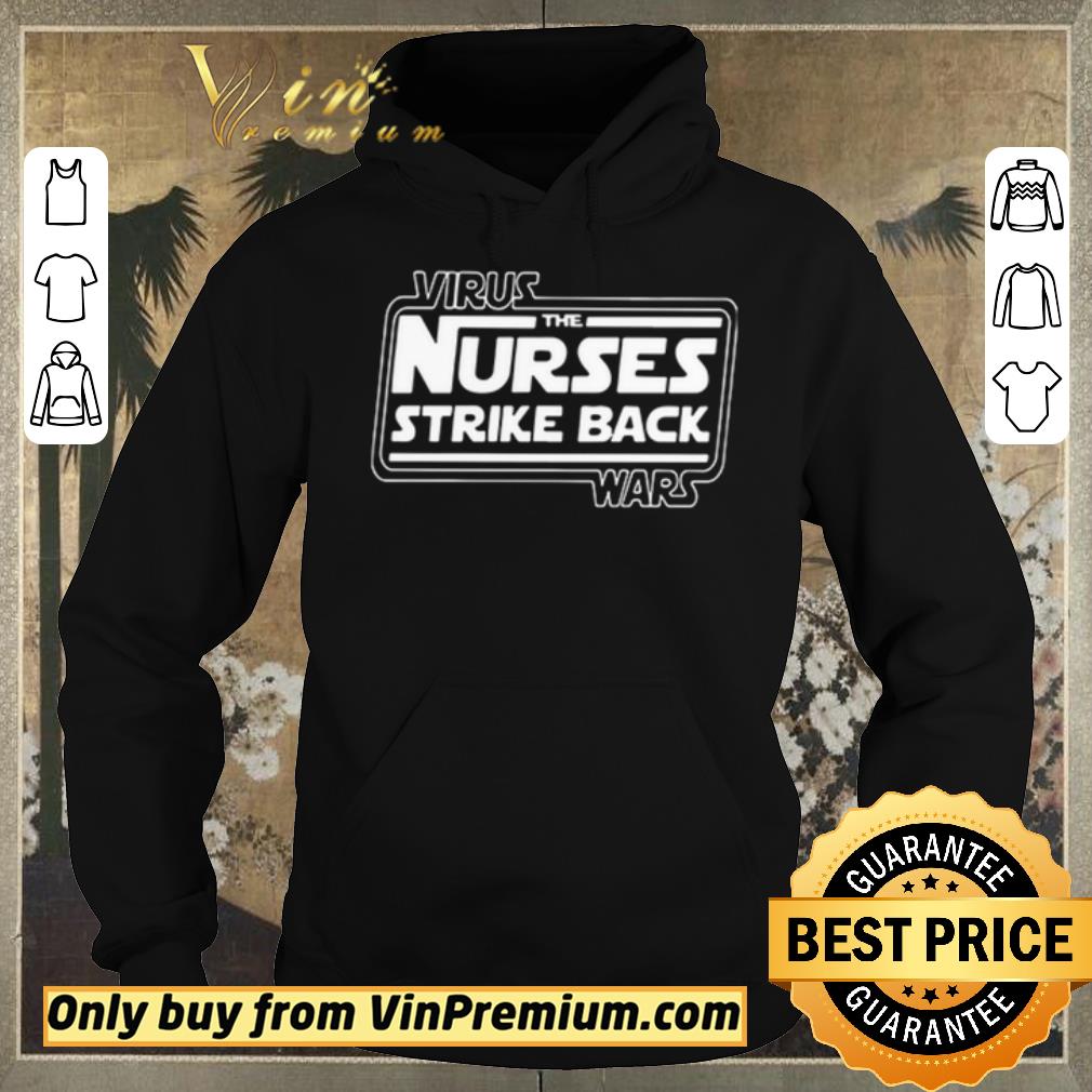 40c33773 official virus war the nurses strike back shirt sweater 4 - Official Virus War the nurses strike back shirt sweater