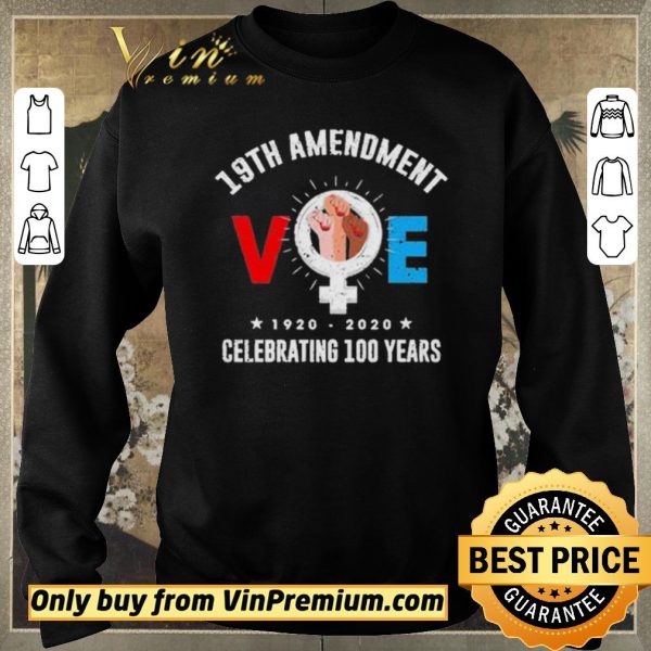 Premium 19th Amendment VOE Women Right to Vote shirt sweater