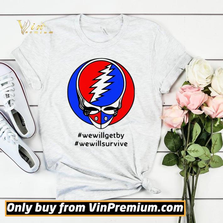 431acb52 grateful dead wewillgetby wewillsurvive shirt sweater 4 - Grateful Dead #wewillgetby #wewillsurvive shirt sweater